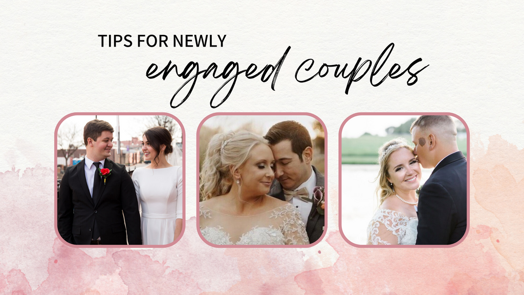 Tips for Newly Engaged Couples