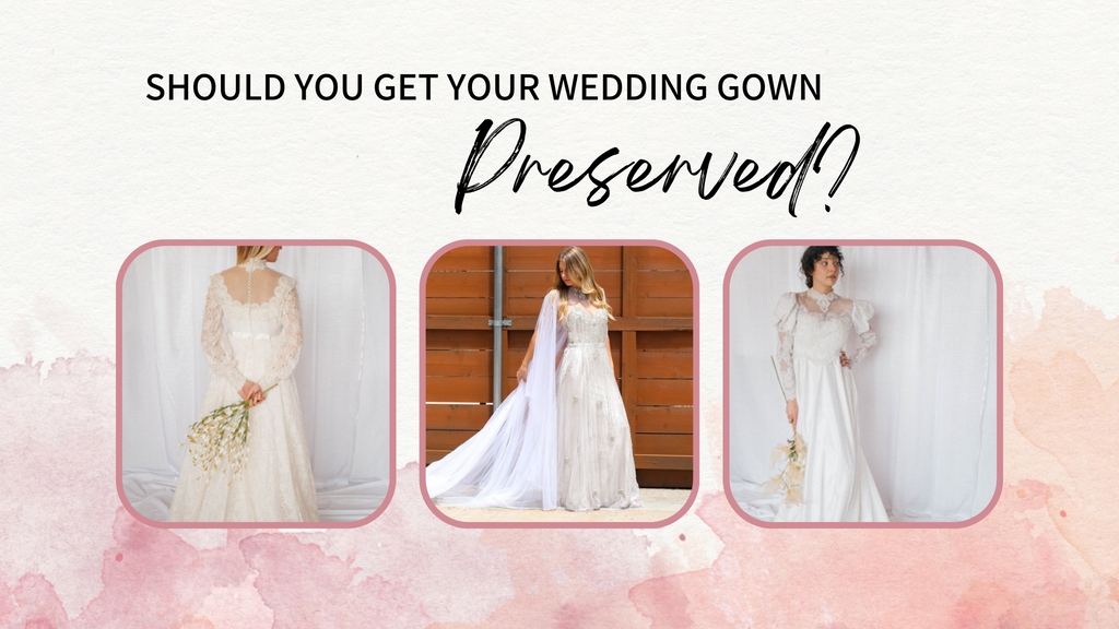 Should You Get Your Wedding Gown Preserved
